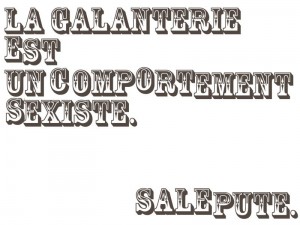 Galanterie Vulgarité payante.