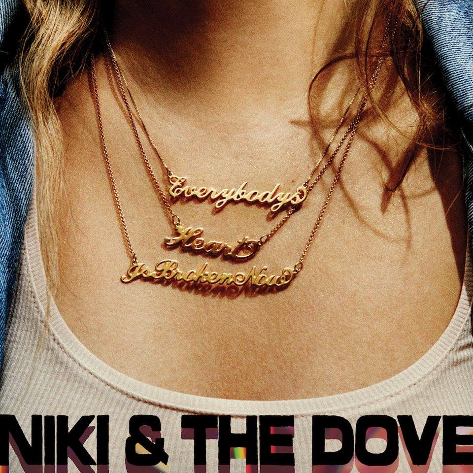 Everybody’s Heart is Broken now : l’album love de l’été de Niki & The Dove ?