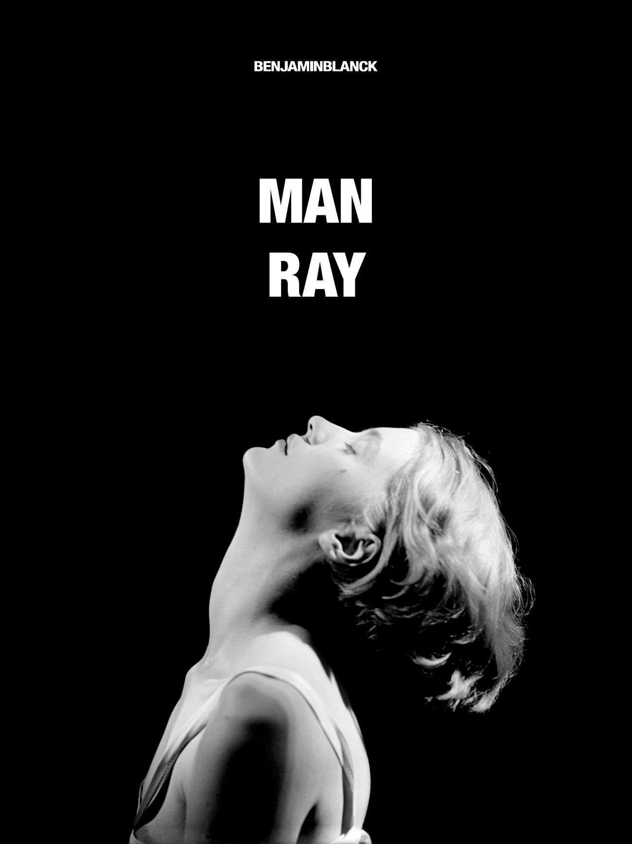 Man Ray Benjamin Blanck
