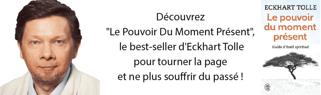 le pouvoir du moment présent eckhart tolle