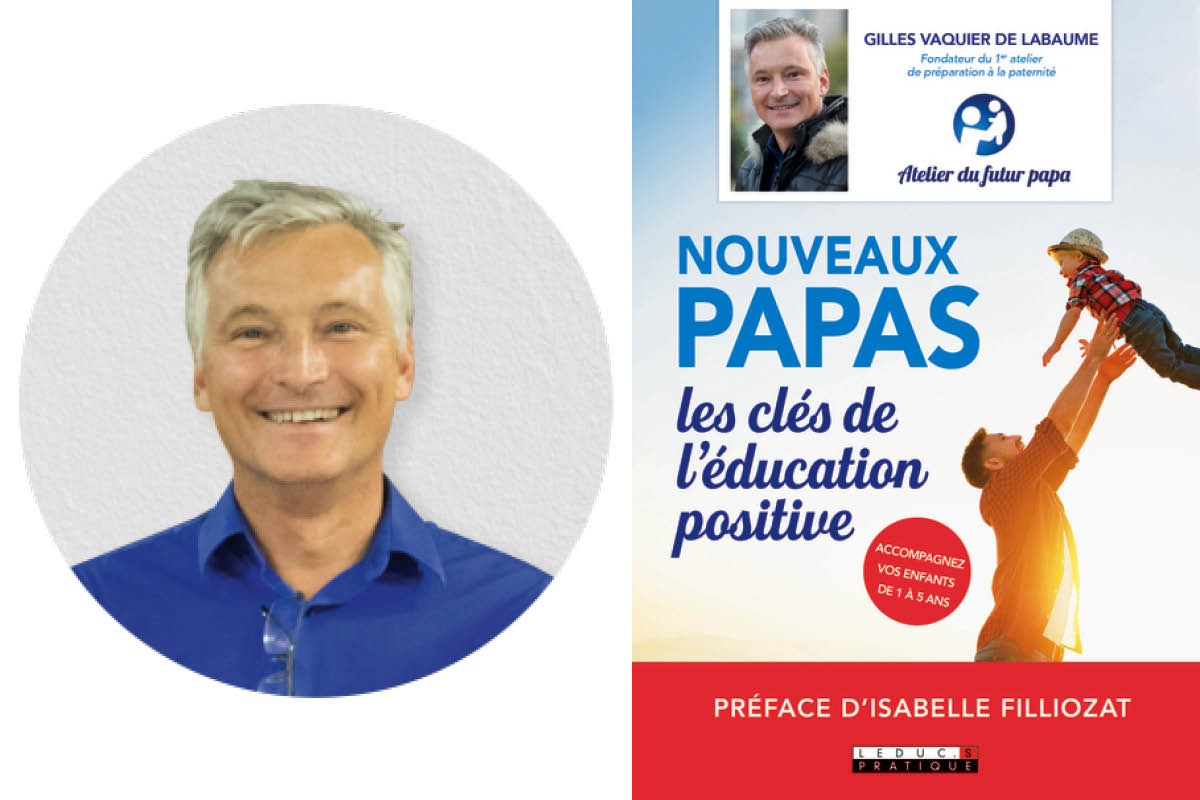 Nouveaux Papas, Les Clés de L’Education Positive