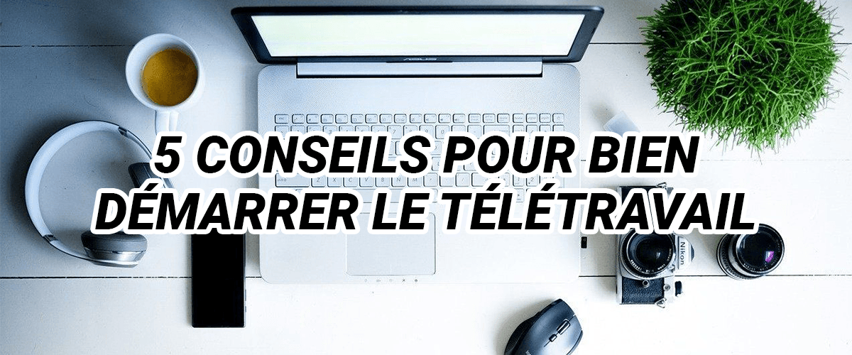 conseils télétravail confinement
