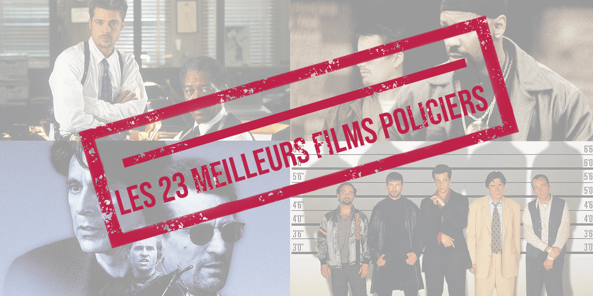 Les 23 meilleurs films policiers : suspense dans votre salon !