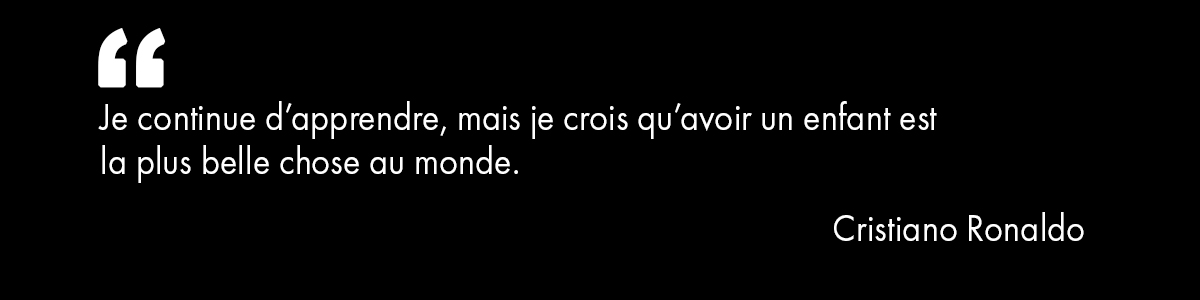 citations inspiration Ronaldo famille