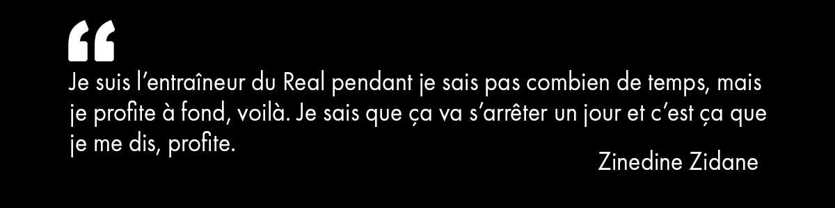 citations zidane entraineur real madrid