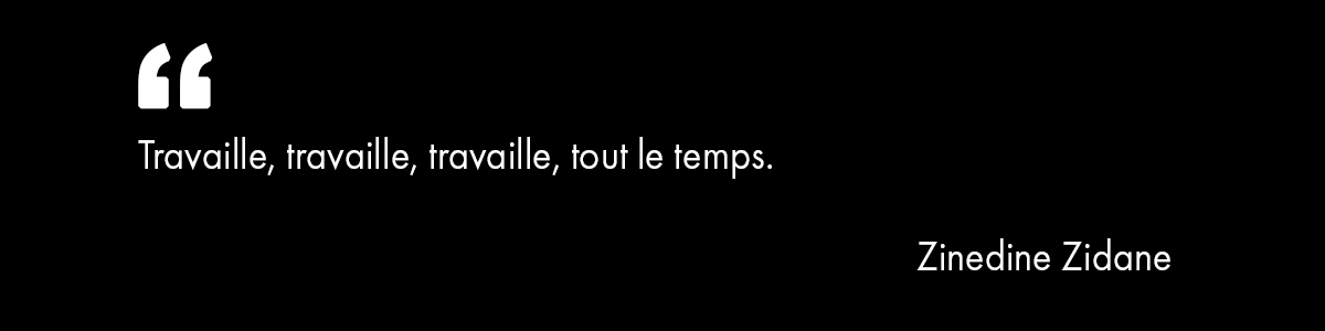 citations zidane sur le travail